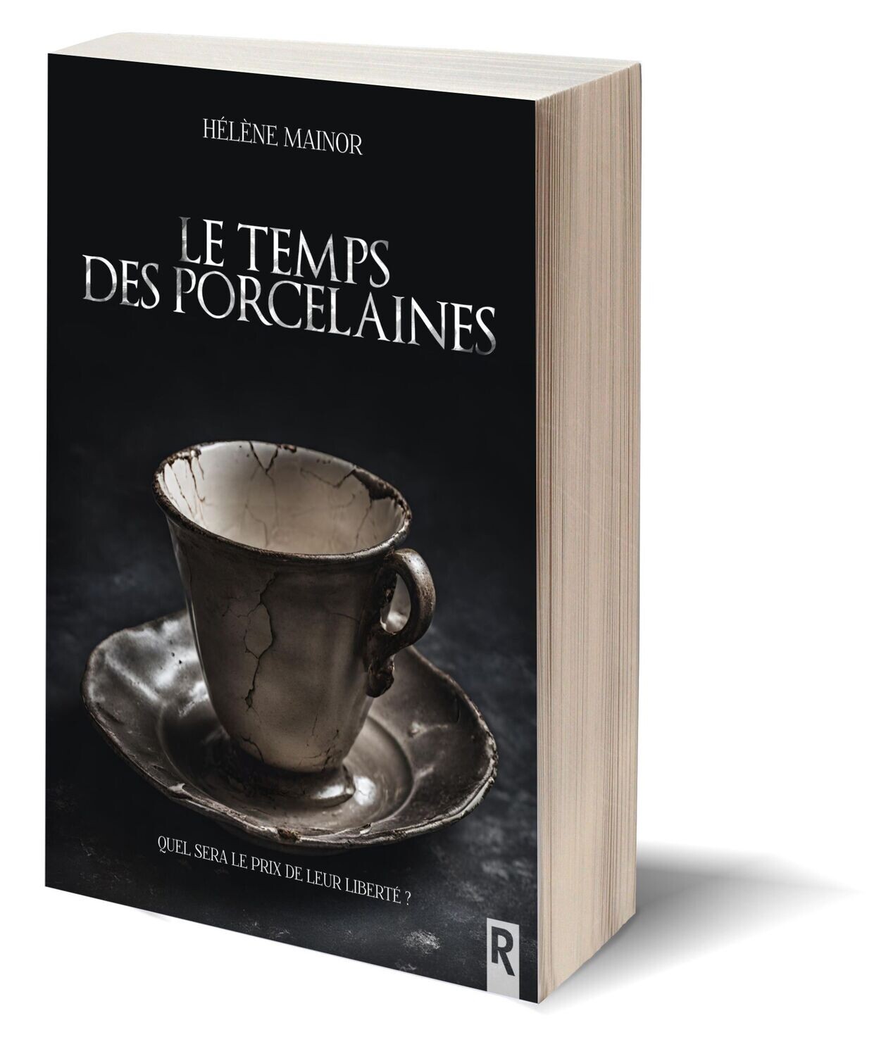Le temps des porcelaines - Hélène MAINOR