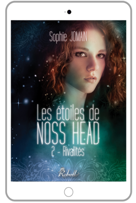 Les étoiles de Noss Head : 2 - Rivalités - Sophie JOMAIN