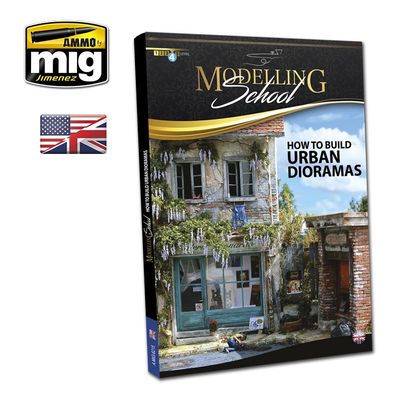 Ammo Mig Modelling School: Urban Dioramas