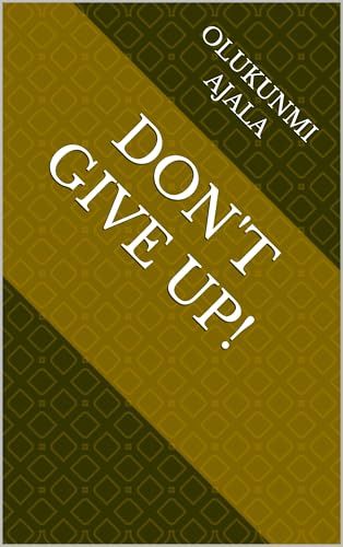 Don't Give Up