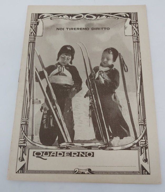 Quaderno a Righe "Noi Tireremo Diritto" Periodo Fascista Mussolini Anni '30 (da Collezione)