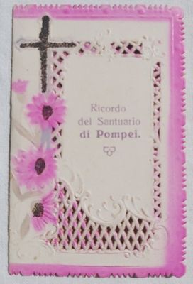 Santino Holy Card Merlettato Ricordo Santuario Beata Vergine del Rosario Pompei Santino Holy Card Merlettato Ricordo Santuario Beata Vergine del Rosario Pompei