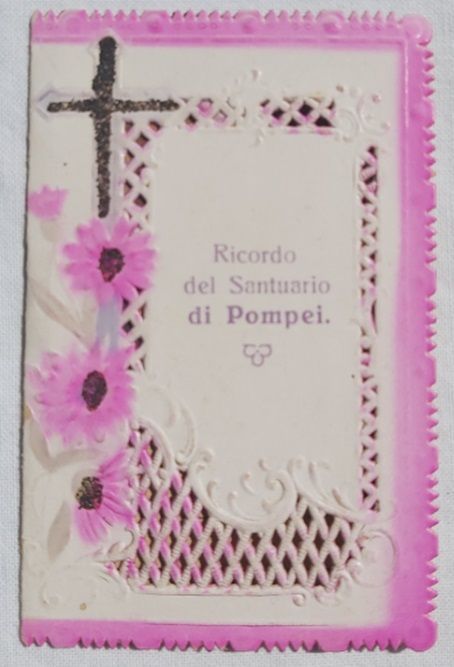 Santino Holy Card Merlettato Ricordo Santuario Beata Vergine del Rosario Pompei