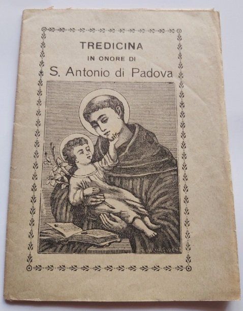 Libretto Religioso Tredicina in Onore a S. Antonio di Padova 1899 Libretto Religioso Tredicina in Onore a S. Antonio di Padova 1899