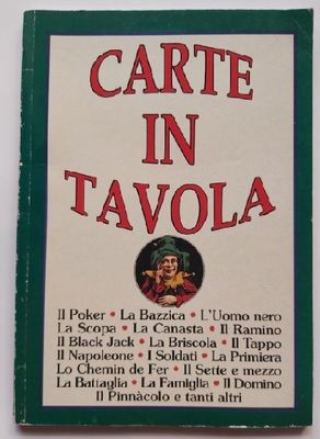 Libro Carte in Tavola - Guida ai più Popolari Giochi di Carte 1991 Libro Carte in Tavola - Guida ai più Popolari Giochi di Carte 1991