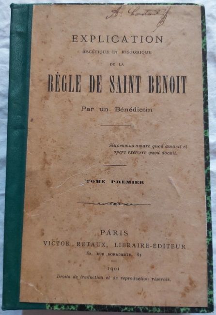 Libro Book Livre Libro Book Livre "Règle de Saint Benoit par un Bénédictin" 1901