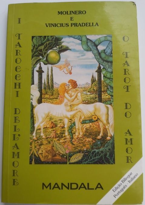 Libro I Tarocchi dell'Amore O Tarot Do Amor Mandala (Italiano-Portoghese) Molinero-Pradella 1995 Libro I Tarocchi dell'Amore O Tarot Do Amor Mandala (Italiano-Portoghese) Molinero-Pradella 1995