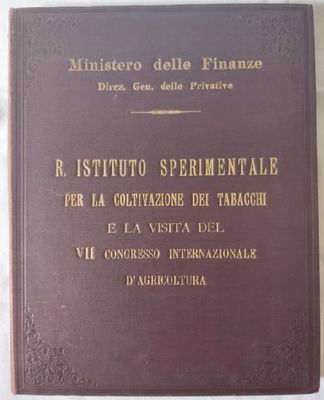 Libro Regio Istituto Sperimentale Coltivazione dei Tabacchi Ministero delle Finanze 1903 Libro Regio Istituto Sperimentale Coltivazione dei Tabacchi Ministero delle Finanze 1903
