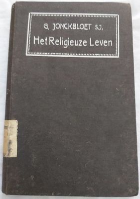 Buch Libro Book Livre Buch Libro Book Livre "Het Religieuze Leven" 1911 G. Jonckbloet S. J.