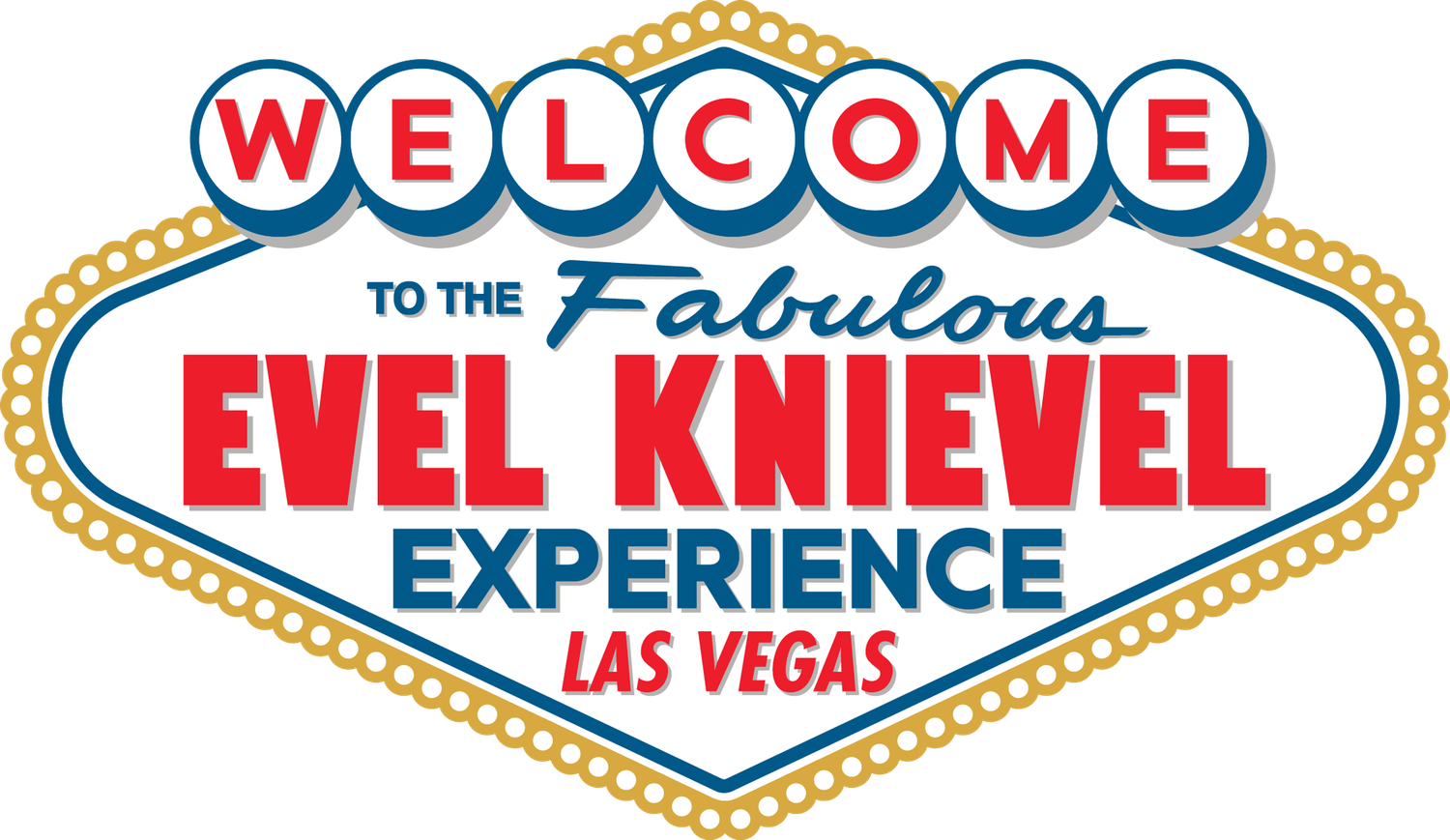 Welcome to the Fabulous Evel Knievel Experience Sticker