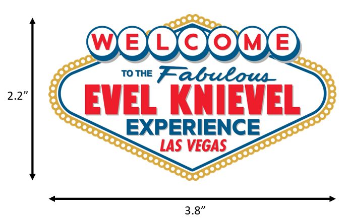 Welcome to the Fabulous Evel Knievel Experience Sticker