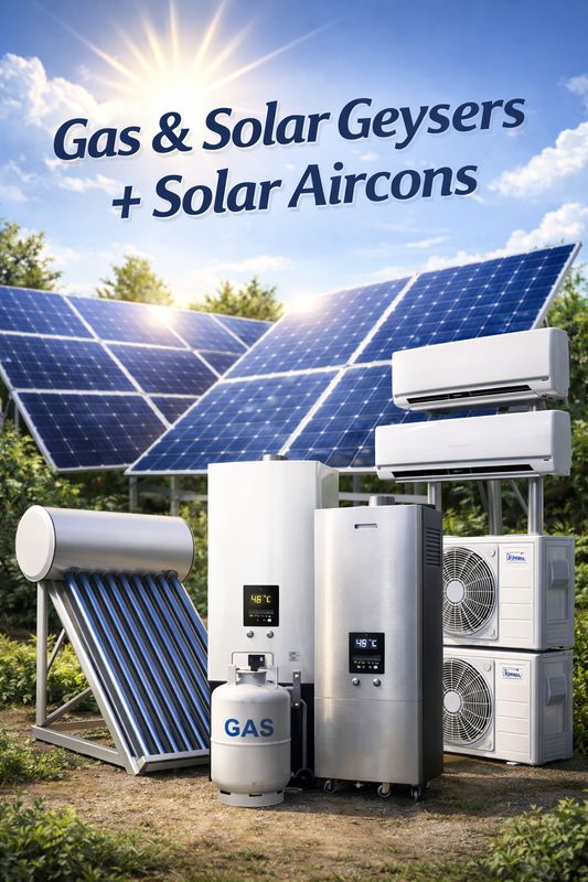 Gas &amp; Solar Geysers + Solar Aicrons