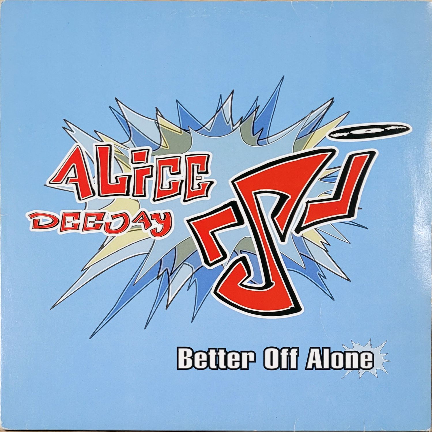 ALICE DEEJAY – BETTER OFF ALONE