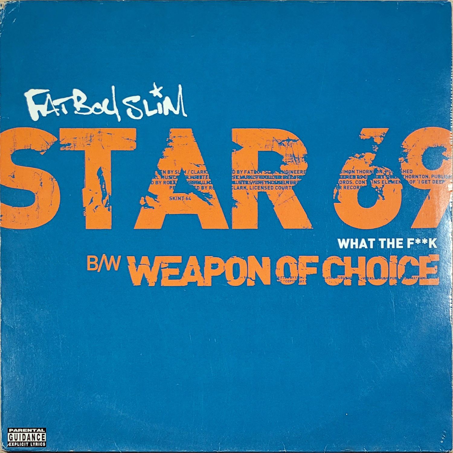 FATBOY SLIM – STAR 69 (WHAT THE F..K) / WEAPON OF CHOICE