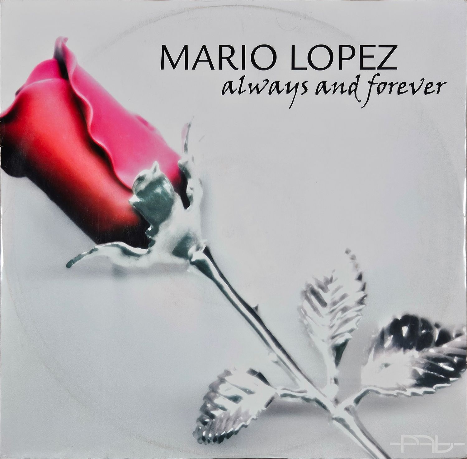 MARIO LOPEZ – ALWAYS AND FOREVER