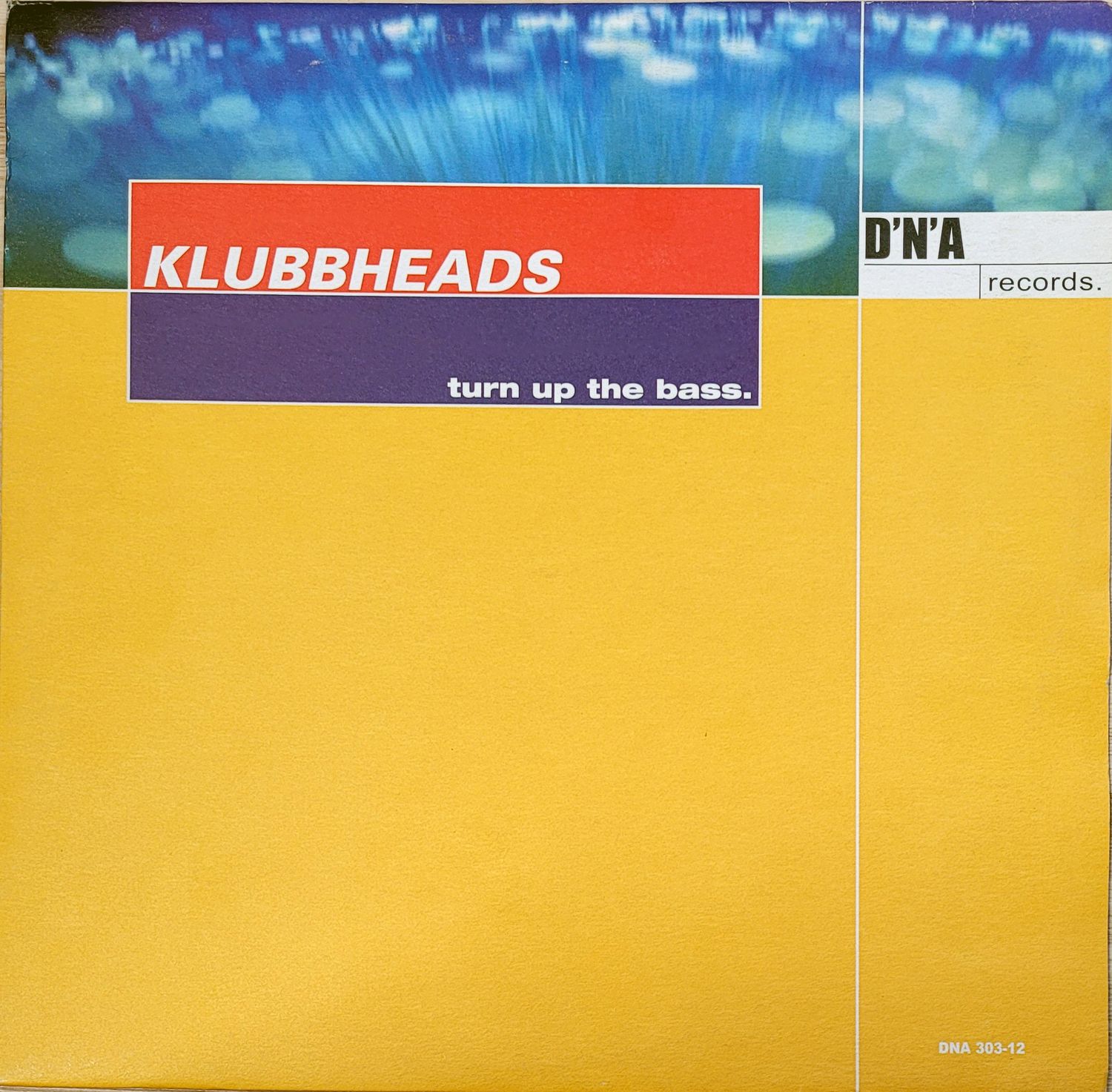 KLUBBHEADS – TURN UP THE BASS KLUBBHEADS – TURN UP THE BASS