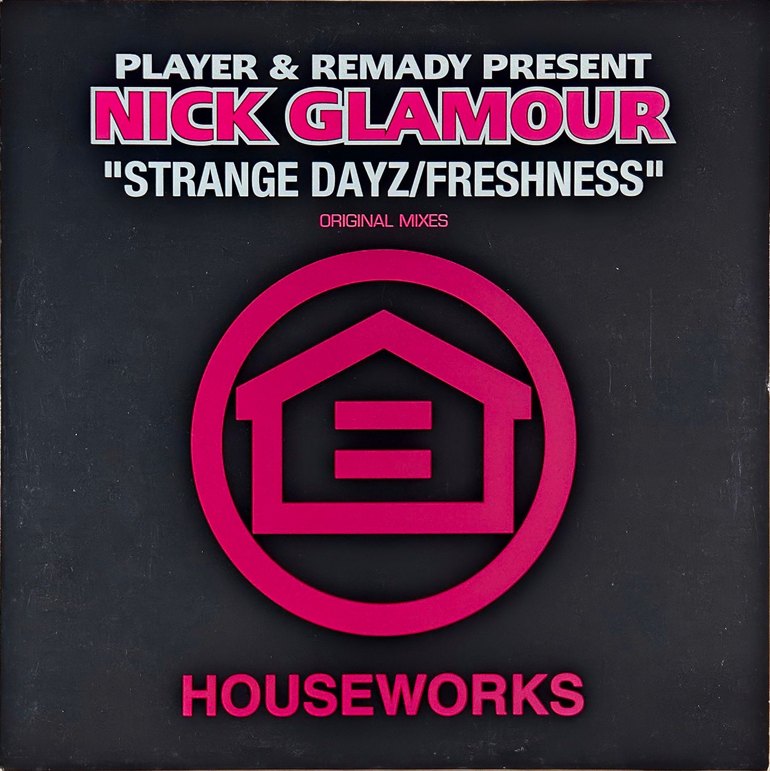 PLAYER &amp; REMADY pres. NICK GLAMOUR – STRANGE DAYZ / FRESHNESS