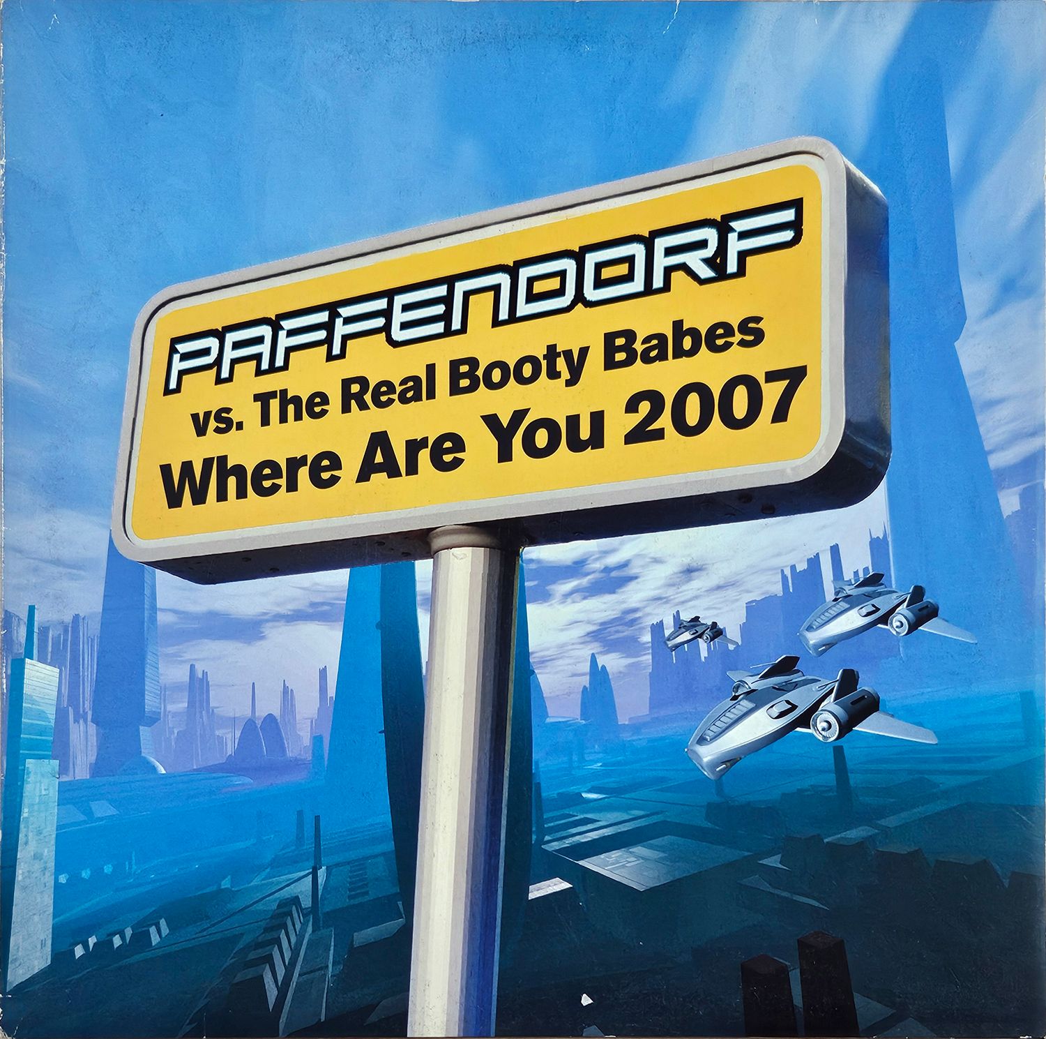 PAFFENDORF vs. THE REAL BOOTY BABES – WHERE ARE YOU 2007 PAFFENDORF vs. THE REAL BOOTY BABES – WHERE ARE YOU 2007
