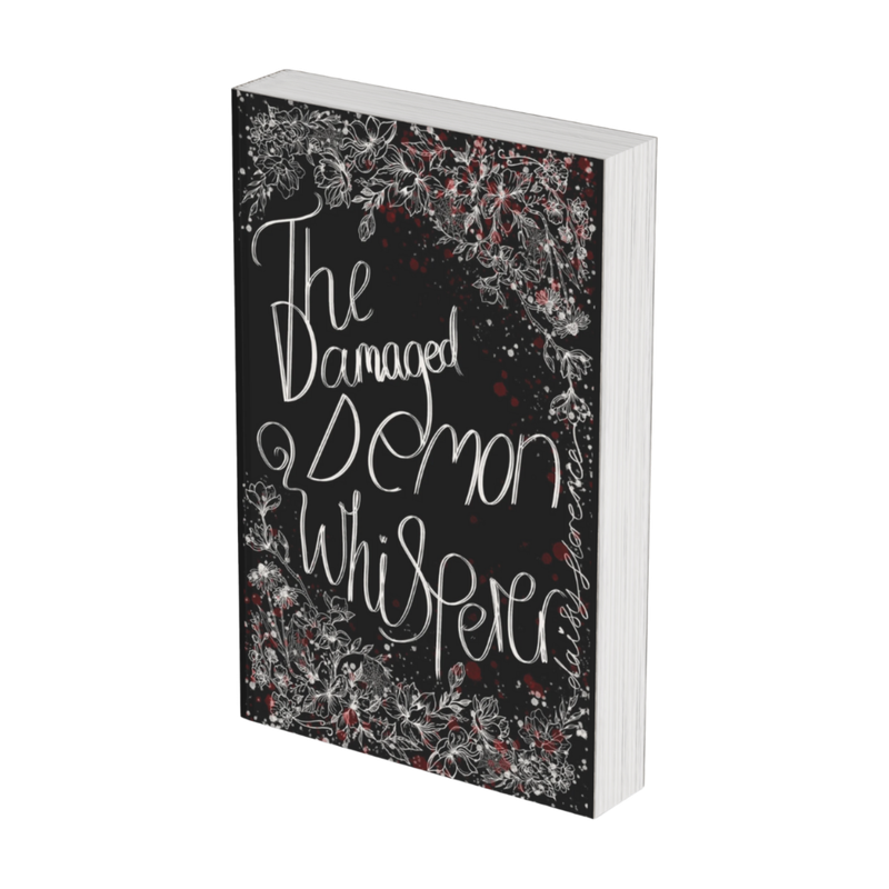 The Damaged Demon Whisperer Hardback