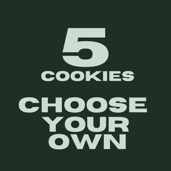 Your Choice - Must Choose 5 Cookies = $22.50