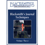 Blacksmith's Journal Techniques - DVD Video Vol. 3