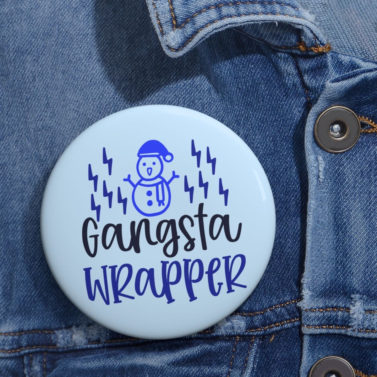 Rock &amp; Rizz Treasures Gansta Wrapper Pin Button