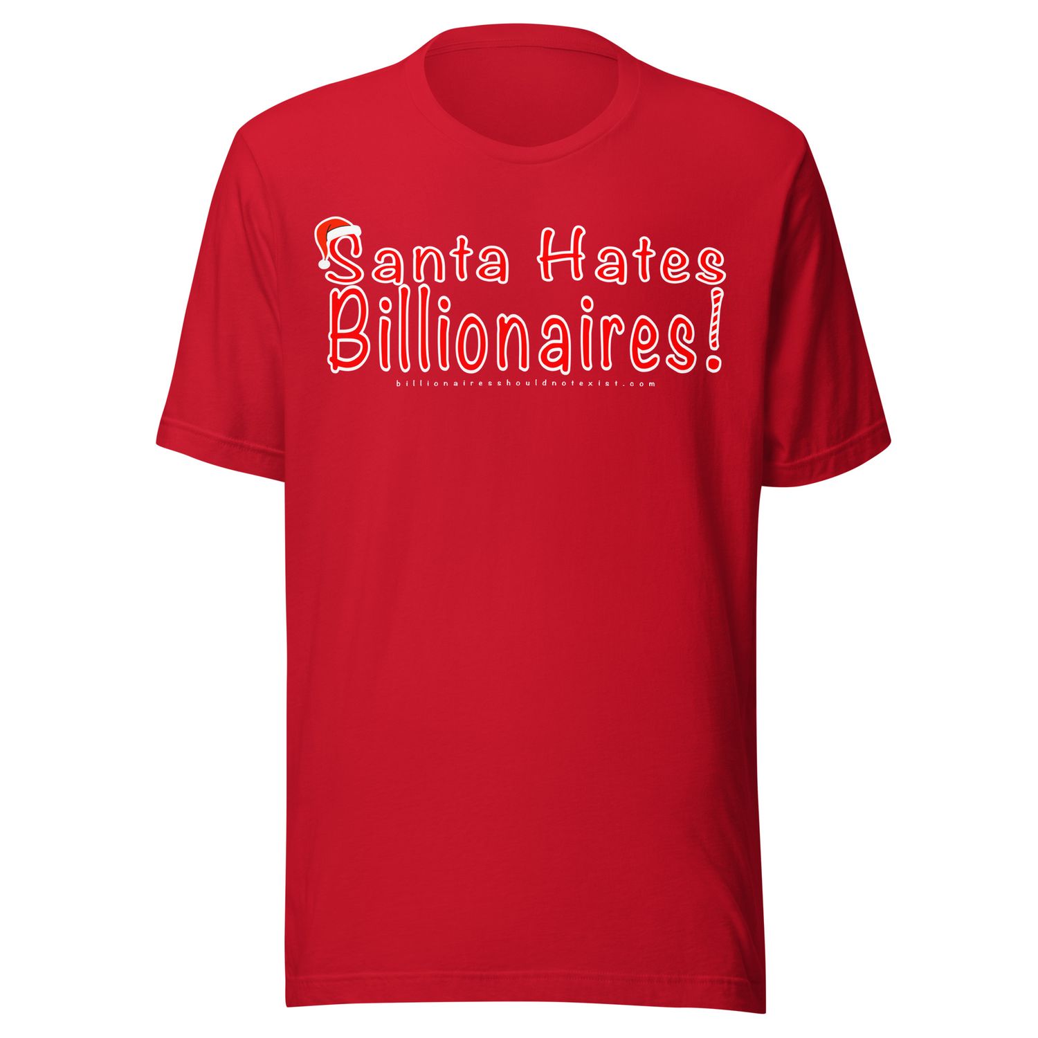 Santa Hates Billionaires! Unisex t-shirt