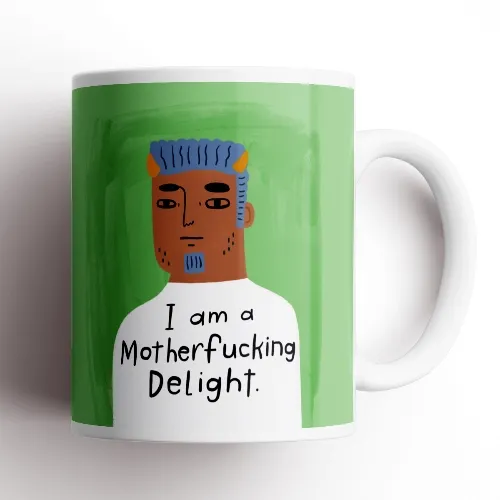 I Am a Motherfucking Delight Ceramic Mug – 375ml