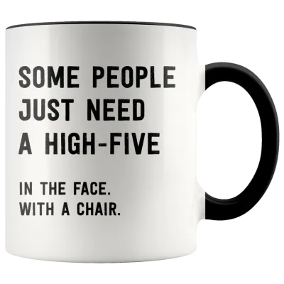 Some People Just Need a High Five Mug