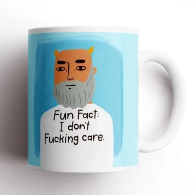 Fun Fact: I Don't Fucking Care Grumpy Bastard