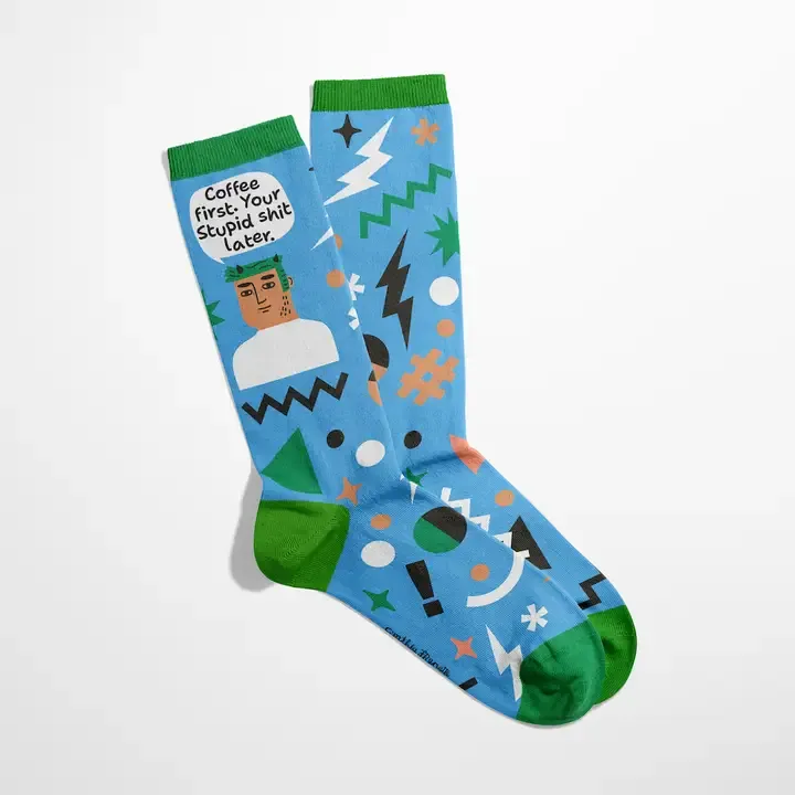 Coffee First, Your Stupid Shit Later Grumpy Bastard Socks