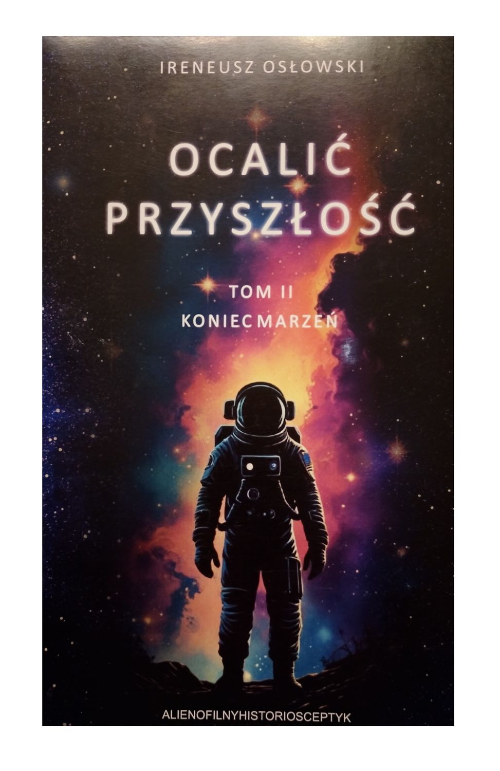 Ocalić przyszłość t.2 Koniec marzeń