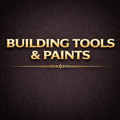 Building Tools &amp; Paints