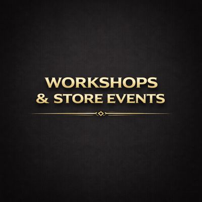 Workshops &amp; Store Events