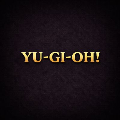 Yu-Gi-Oh!