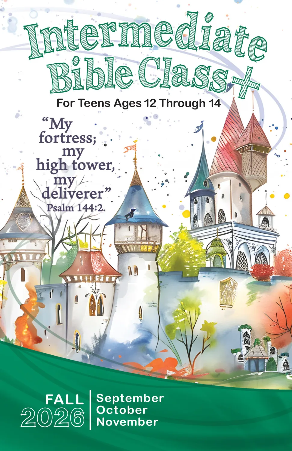 INTERMEDIATE BIBLE CLASS AGES 12-14