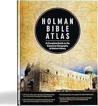HOLMAN BIBLE ATLAS: A COMPLETE GUIDE TO THE EXPANSIVE GEOGRAPHY OF BIBLICAL HISTORY
