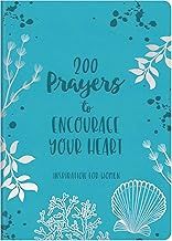 200 PRAYERS TO ENCOURAGE YOUR HEART INSPIRATION FOR WOMEN