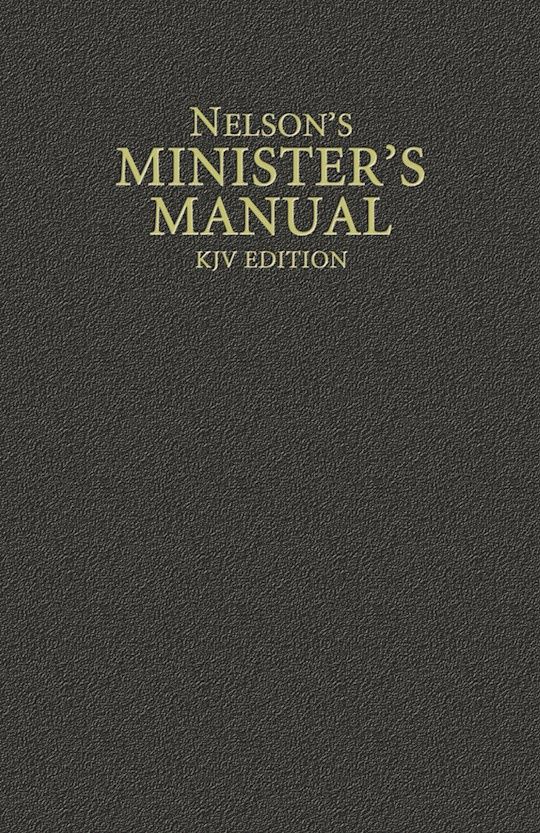 NELSONS MINISTERS MANUAL KJV EDITION