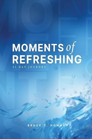 MOMENTS OF REFRESHING 21 DAY JOURNEY