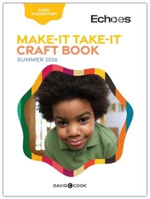 ECHOES EARLY ELEMENTARY MAKE IT TAKE IT CRAFT BOOK