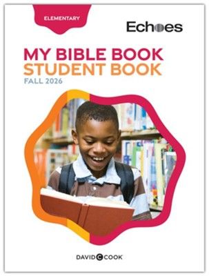 ECHOES ELEMENTARY MT BIBLE BOOK STUDENT BOOK