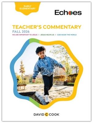 ECHOES ELEMENTARY TEACHERS COMMENTARY