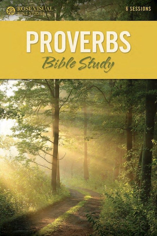 PROVERBS (ROSE VISUAL BIBLE STUDIES)