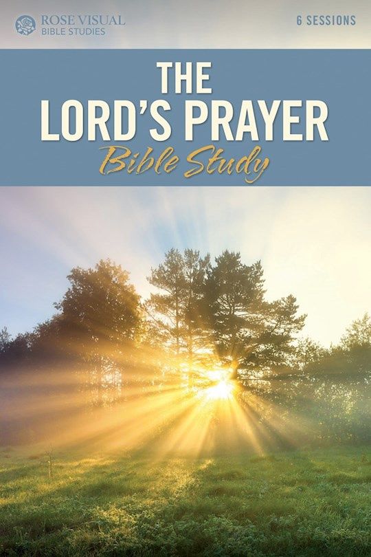 THE LORDS PRAYER BIBLE STUDY