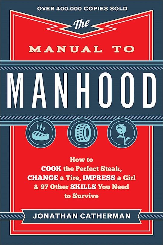THE MANUAL TO MANHOOD