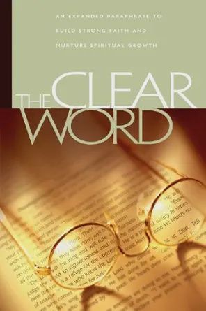 THE CLEAR WORD BIBLE