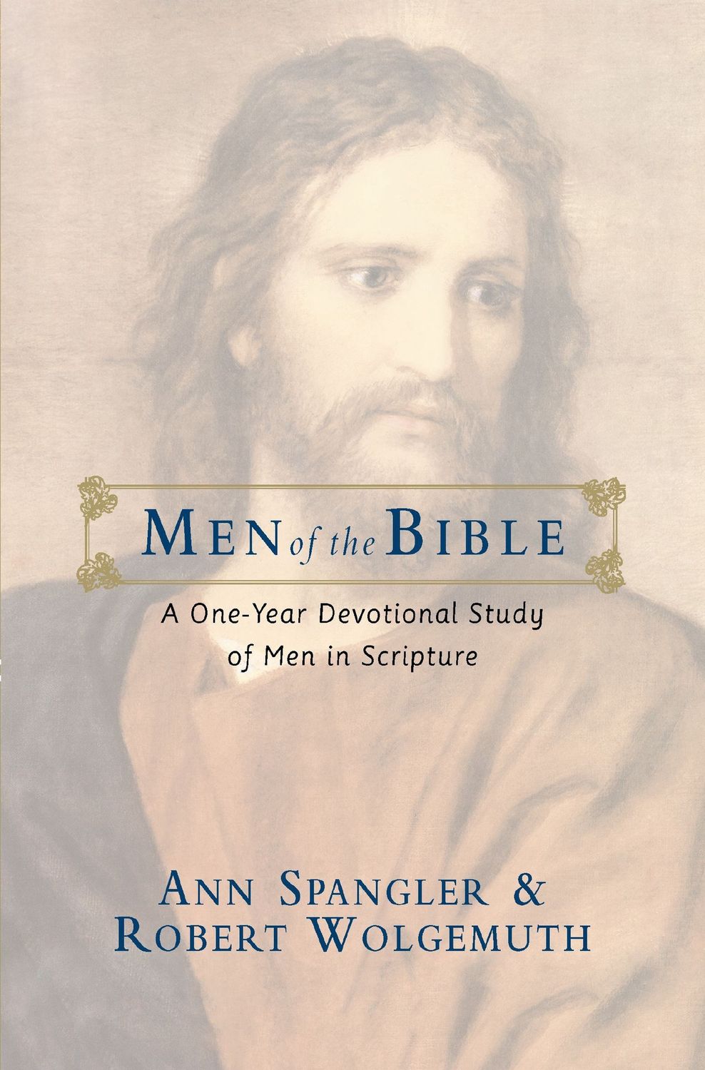 MEN OF THE BIBLE ONE YEAR DEVOTIONAL STUDY OF MEN IN SCRIPTURE