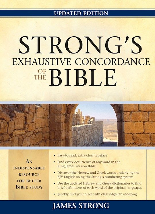 STRONGS EXHAUSTIVE CONCORDANCE OF THE BIBLE