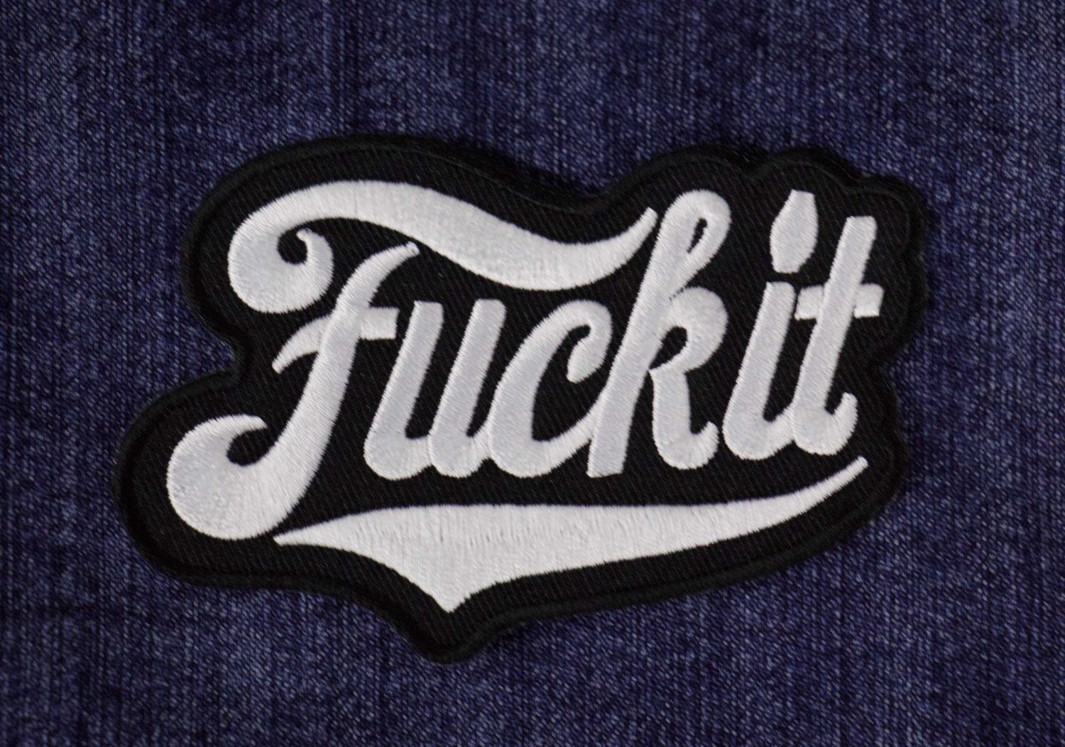 Fuckit Iron-On Patch